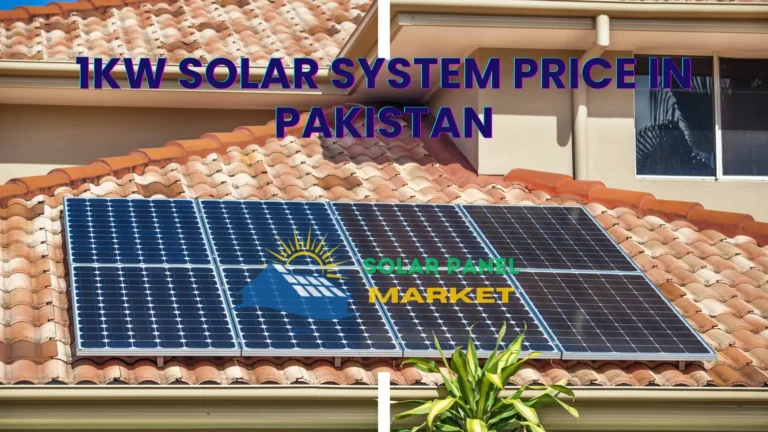 1kw Solar System Price In Pakistan | In-Depth Guide
